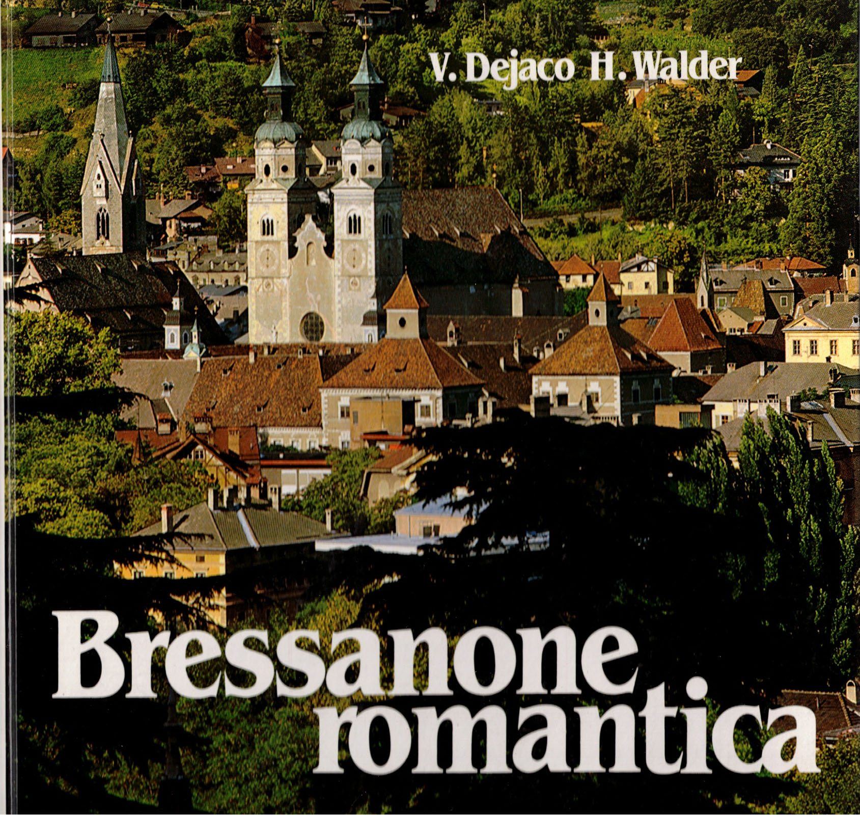 Dejaco, Walder – BRESSANONE ROMANTICA – Athesia 1984