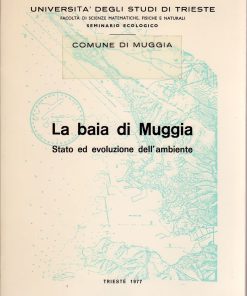 La Baia di Muggia: stato ed evoluzione dell’ambiente – 1977