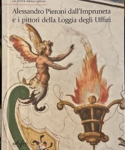 Alessandro Pieroni dall’ Impruneta e i pittori della Loggia degli Uffizi