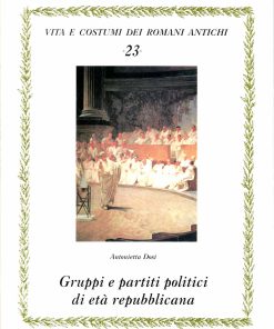 Antonietta Dosi – Gruppi e partiti politici di età repubblicana – 2002
