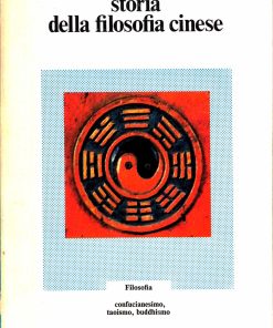 Fung Yu-lan – Storia della filosofia cinese – Mondadori 1975