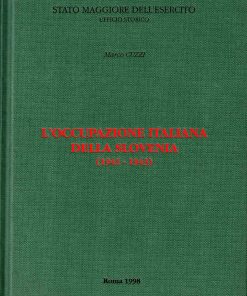 Marco Cuzzi – L’occupazione italiana della Slovenia – SME 1998