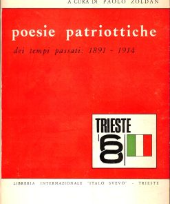 Zoldan (a cura di) – POESIE PATRIOTTICHE dei tempi andati 1891-1914