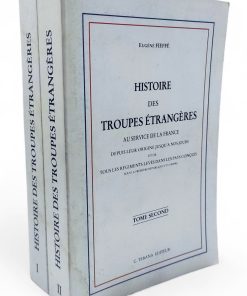 Eugene Fieffé – Histoire des Troupes Étrangères (2 voll.) – 1990